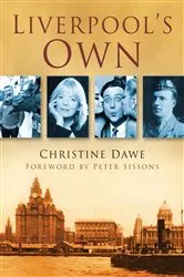 Book cover of Liverpool's Own by Christine Dawe