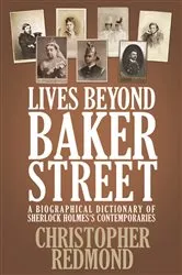 Book cover of Lives Beyond Baker Street by Christopher Redmond