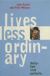 Book cover of Lives Less Ordinary by Judy Kravis
