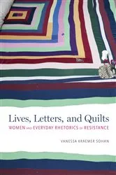 Book cover of Lives, Letters, and Quilts by Unknown