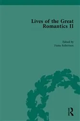 Book cover of Lives of the Great Romantics, Part II by Fiona Robertson