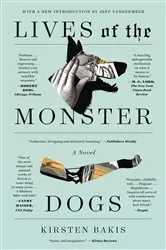 Book cover of Lives of the Monster Dogs by Kirsten Bakis