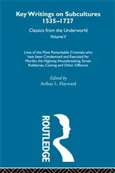 Book cover of Lives of the Most Remarkable Criminals - who have been condemned and executed for murder, the highway, housebreaking, street robberies, coining or other offences by Arthur L. Hayward