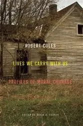Book cover of Lives We Carry with Us by Robert Coles