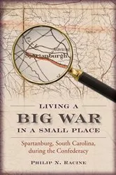 Book cover of Living a Big War in a Small Place by Philip N. Racine