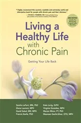Book cover of Living a Healthy Life with Chronic Pain (2nd ed.) by Unknown