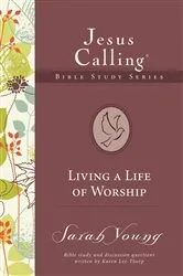 Book cover of Living a Life of Worship by Sarah Young