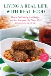 Book cover of Living a Real Life with Real Food by Beth Warren