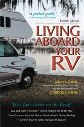 Book cover of Living Aboard Your RV, 4th Edition (4th ed.) by Gordon Groene