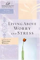 Book cover of Living Above Worry and Stress by Zondervan
