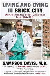 Book cover of Living and Dying in Brick City by Sampson Davis