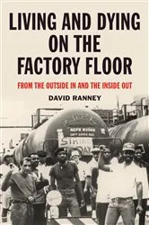 Book cover of Living and Dying on the Factory Floor by Unknown