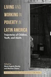 Book cover of Living and Working in Poverty in Latin America by María Eugenia Rausky