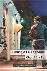 Book cover of Living as a Lesbian by Cheryl Clarke