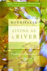 Book cover of Living as a River by Bodhipaksa