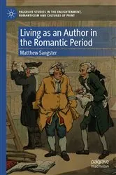 Book cover of Living as an Author in the Romantic Period by Matthew Sangster