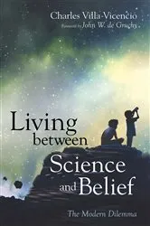 Book cover of Living between Science and Belief by Charles Villa-Vicencio