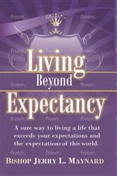 Book cover of Living Beyond Expectancy by Jerry Maynard