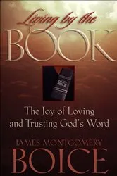 Book cover of Living by the Book by James Montgomery Boice