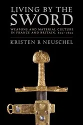 Book cover of Living by the Sword by Kristen Brooke Neuschel