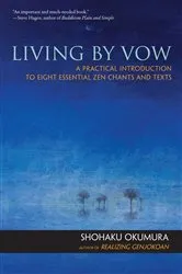 Book cover of Living by Vow by Shohaku Okumura