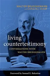 Book cover of Living Countertestimony by Walter Brueggemann