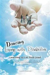 Book cover of (Living) Dancing with Disabilities by Candy Warner