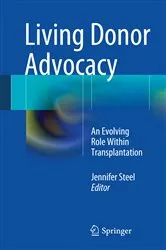 Book cover of Living Donor Advocacy by JENNIFER STEEL