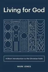 Book cover of Living for God by Mark Jones