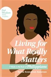 Book cover of Living for What Really Matters by Teresa Swanstrom Anderson