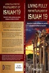 Book cover of Living Fully for the Fulfillment of Isaiah 19 by Tom Craig