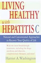 Book cover of Living Healthy with Hepatitis C by Unknown