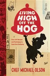 Book cover of Living High Off the Hog by Michael Olson