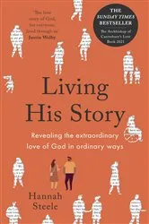 Book cover of Living His Story by Hannah Steele