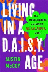 Book cover of Living in a D.A.I.S.Y. Age by Austin McCoy