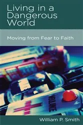 Book cover of Living in a Dangerous World by Unknown