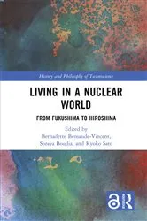 Book cover of Living in a Nuclear World by Bernadette Bensaude-Vincent