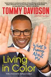 Book cover of Living in Color: What's Funny About Me by Tommy Davidson