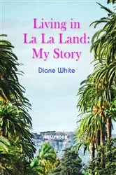 Book cover of Living in La La Land by Unknown