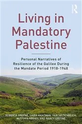 Book cover of Living in Mandatory Palestine by Roberta R. Greene