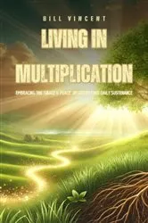 Book cover of Living in Multiplication by Bill Vincent