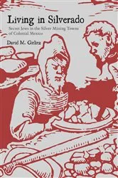 Book cover of Living in Silverado by David M. Gitlitz
