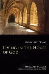 Book cover of Living in the House of God by Margaret Malone