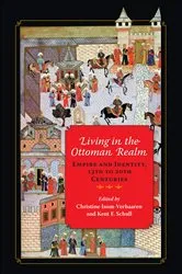 Book cover of Living in the Ottoman Realm by Christine Isom-Verhaaren