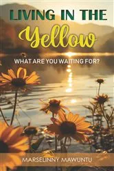 Book cover of Living in the Yellow by Unknown