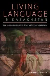 Book cover of Living Language in Kazakhstan by Unknown