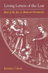 Book cover of Living Letters of the Law by Jeremy Cohen