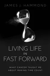 Book cover of Living Life in Fast Forward by Unknown
