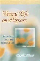 Book cover of Living Life on Purpose by Lysa TerKeurst