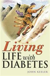 Book cover of Living Life with Diabetes by John Keeler